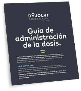 Guía de dosificación de DOJOLVI™ (triheptanoin)